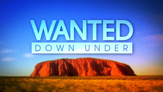 Be on a show BBC Wanted Down Under Be on a show BBC Wanted Down Under